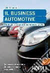 Il business automotive: Strategie e strumenti per vincere la crisi. E-book. Formato EPUB ebook di Vito Caramia