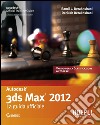 3ds Studio Max 2012. La guida ufficiale. E-book. Formato EPUB ebook