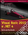 Visual Basic 2010 e .NET 4. Guida professionale. E-book. Formato EPUB ebook