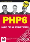 PHP 6: Guida per lo sviluppatore. E-book. Formato EPUB ebook di Lecky Thompson