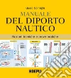 Manuale del diporto nautico. Nozioni tecniche e prove pratiche. E-book. Formato EPUB ebook