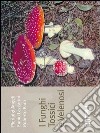 I funghi tossici e velenosi. E-book. Formato PDF ebook