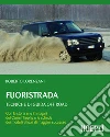 Fuoristrada: Tecniche di guida off-road. E-book. Formato EPUB ebook