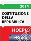 Costituzione italiana. 2013. E-book. Formato EPUB ebook