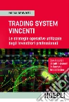 Trading System vincenti: Le strategie operative utilizzate dagli investitori professionali. E-book. Formato EPUB ebook di Enrico Malverti