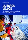 La fisica in barca a vela: Comprendere le forze in gioco e migliorare le prestazioni. E-book. Formato EPUB ebook