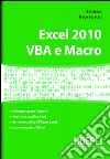 Excel 2010. VBA e macro. E-book. Formato EPUB ebook