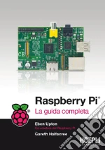 Raspberry PI: La guida completa. E-book. Formato EPUB