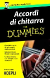 Accordi di chitarra For Dummies: Quasi 400 accordi dai più' semplici ai più complessi schemi e foto per illustrare ogni accordo. E-book. Formato EPUB ebook di Antoine Polin