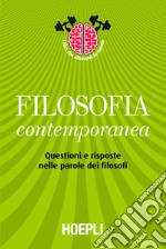 Filosofia contemporanea: Questioni e risposte nelle parole dei filosofi. E-book. Formato EPUB ebook