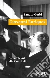 Giovanni Enriques: dalla Olivetti alla Zanichelli. E-book. Formato EPUB ebook di Sandro Gerbi