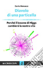 Diavolo di una particella: Perchè il bosone di Higgs cambierà la nostra vita. E-book. Formato EPUB