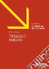 Tipologie edilizie. E-book. Formato EPUB ebook di Adriana Baglioni