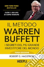 Il metodo Warren Buffett: I segreti del più grande investitore del mondo. E-book. Formato EPUB ebook