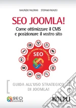 Seo Joomla!: Come ottimizzare il CMS e posizionare il vostro sito. E-book. Formato EPUB