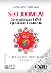 Seo Joomla!: Come ottimizzare il CMS e posizionare il vostro sito. E-book. Formato EPUB ebook di Maurizio Palermo