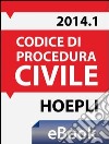 Codice di procedura civile 2014. E-book. Formato EPUB ebook di Ferrari G. (cur.)