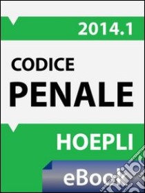 Codice penale 2014. E-book. Formato EPUB ebook di Ferrari G. (cur.)