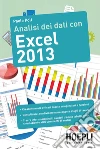 Analisi dei dati con Excel 2013. E-book. Formato EPUB ebook di Paolo Poli