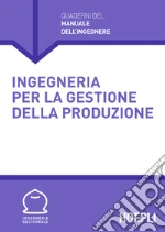 Ingegneria per la gestione della produzione. E-book. Formato EPUB