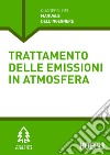 Trattamento delle emissioni in atmosfera. E-book. Formato EPUB ebook
