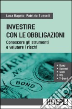 Investire con le obbligazioni: Conoscere gli strumenti e valutare i rischi. E-book. Formato EPUB ebook