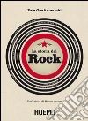 La storia del rock: Con la prefazioine di Renzo Arbore. E-book. Formato EPUB ebook