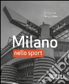 Milano nello sport. E-book. Formato EPUB ebook