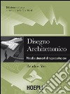 Disegno architettonico: Metodi e strumenti di rappresentazione. E-book. Formato EPUB ebook