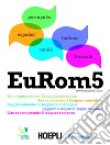 EuRom5: Leggere e capire 5 lingue romanze. E-book. Formato PDF ebook di Elisabetta Bonvino