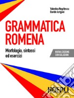 Grammatica romena: Morfologia, sintassi ed esercizi. Con soluzioni.. E-book. Formato PDF