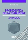 Propedeutica della traduzione: Corso introduttivo con tabelle sinottiche. E-book. Formato PDF ebook