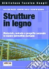 Strutture in legno: Materiale, calcolo e progetto secondo le nuove normative europee. E-book. Formato PDF ebook