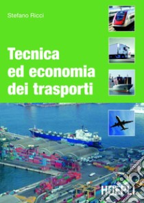 Tecnica ed economia dei trasporti. E-book. Formato PDF ebook di Stefano Ricci