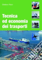 Tecnica ed economia dei trasporti. E-book. Formato PDF