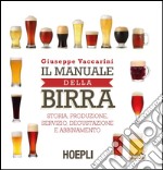 Il manuale della birra: Storia, produzione,servizio, degustazione e abbinamento. E-book. Formato EPUB