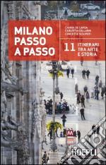 Milano passo a passo: 11 itinerari tra arte e storia. E-book. Formato EPUB ebook