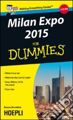 Milan Expo 2015 for dummies. E-book. Formato EPUB ebook