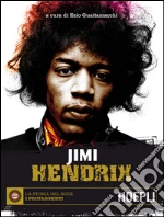 Jimi Hendrix: La storia del Rock - I protagonisti. E-book. Formato EPUB