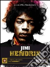 Jimi Hendrix: La storia del Rock - I protagonisti. E-book. Formato EPUB ebook di Ezio Guaitamacchi