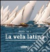 La vela latina. E-book. Formato EPUB ebook di Giovanni Panella