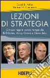 Lezioni di strategia: Cinque regole senza tempo da Bill Gates, Andy Grove e Steve Jobs. E-book. Formato EPUB ebook di David B. Yoffie