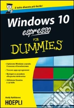 Windows 10 espresso for dummies. E-book. Formato EPUB