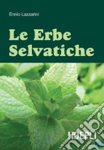 Le erbe selvatiche. E-book. Formato PDF