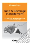 Food & Beverage Management: Strumenti per una corretta gestione del settore ristorativo. E-book. Formato PDF ebook
