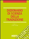 Dizionario di scienza della traduzione. E-book. Formato EPUB ebook di Bruno Osimo