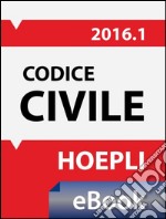 Codice civile 2016. E-book. Formato EPUB ebook