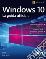 Windows 10: La guida ufficiale. E-book. Formato EPUB ebook