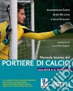 Manuale tecnico del portiere di calcio: L'allievo e il maestro. E-book. Formato EPUB ebook