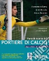 Manuale tecnico del portiere di calcio: L'allievo e il maestro. E-book. Formato EPUB ebook